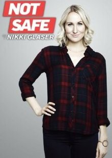 Not Safe with Nikki Glaser - Season 1