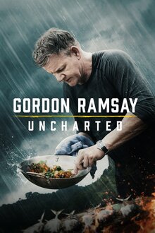Gordon Ramsay: Uncharted - Season 3