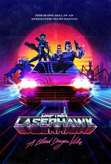 Captain Laserhawk: A Blood Dragon Remix - Season 1
