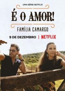 É O Amor: Família Camargo - Season 1