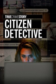 True Crime Story: Citizen Detective - Season 1