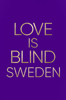 Love is Blind: Sweden - Season 1