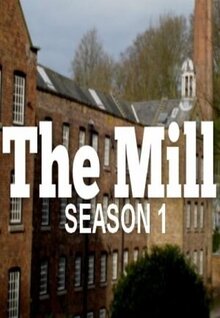 The Mill - Season 1