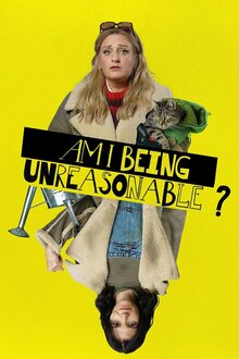 Am I Being Unreasonable? - Season 1