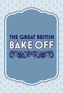 Лучший пекарь Британии - Сезон 3 / Season 3