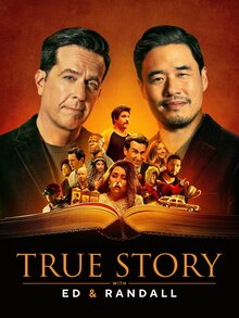 True Story with Ed Helms and Randall Park - Season 1