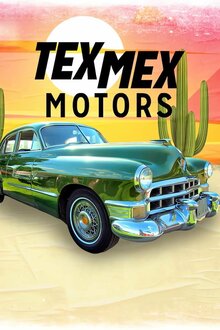 Tex Mex Motors - Season 1