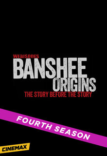 Banshee Origins - Season 4