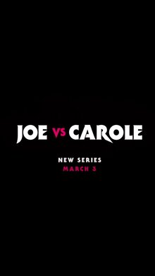Joe vs. Carole - Season 1