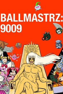 Ballmastrz: 9009 - Season 1