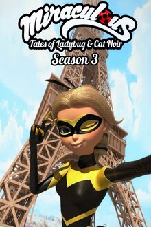 Miraculous: Les aventures de Ladybug et Chat Noir - Season 3