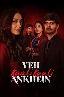 Yeh Kaali Kaali Ankhein - Season 2