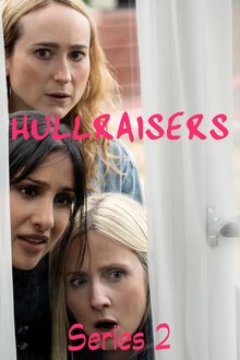 Hullraisers - Season 2