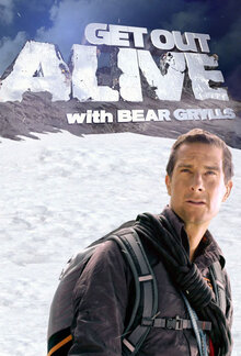 Get Out Alive with Bear Grylls - Season 1