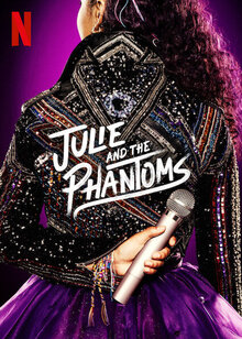 Julie and the Phantoms - Season 1