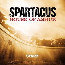 Spartacus: House of Ashur - Season 1