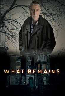 What Remains - Season 1