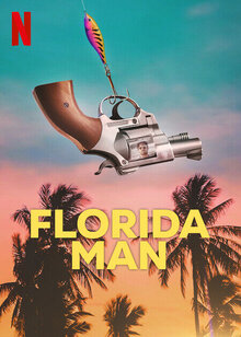 Florida Man - Season 1