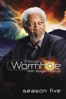 Through the Wormhole - Season 5