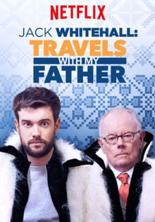 Jack Whitehall: Travels with My Father - Season 3