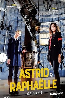 Astrid et Raphaëlle - Season 3
