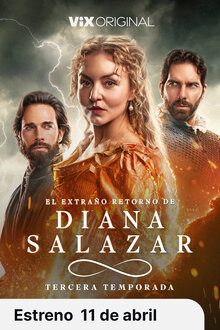 El extraño retorno de Diana Salazar - Season 3