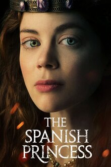 Испанская принцесса - Сезон 1 / Season 1