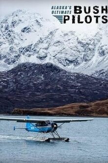 Alaska's Ultimate Bush Pilots - Season 2