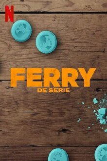 Ферри: Сериал - Сезон 1 / Season 1