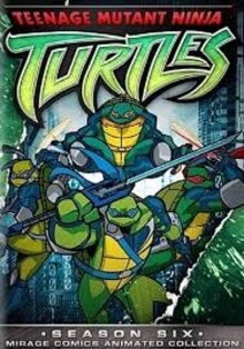 Teenage Mutant Ninja Turtles - Season 6