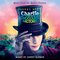 Charlie & the Chocolate Factory (Original Motion Picture Soundtrack)