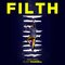 Filth (Jon S. Baird's Original Motion Picture Soundtrack)