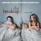 The Break-Up (Original Motion Picture Soundtrack)
