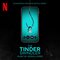 The Tinder Swindler (Soundtrack from the Netflix Series) The Tinder Swindler (Soundtrack from the Netflix Series)