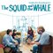 The Squid and the Whale (Soundtrack to the Motion Picture)