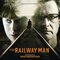 The Railway Man (Original Motion Picture Soundtrack)