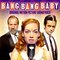 Bang Bang Baby (Original Motion Picture Soundtrack)