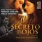 El Secreto de Sus Ojos (The Original Motion Pictures Soundtrack) [The Secret In Their Eyes, By Juan José Campanella]