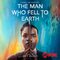 The Man Who Fell To Earth: Themes and Sketches (Original Series Soundtrack)