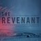 The Revenant (Original Motion Picture Soundtrack)