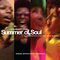 Summer Of Soul (...Or, When The Revolution Could Not Be Televised) [Original Motion Picture Soundtrack] [Live at the Harlem Cultural Festival, 1969]