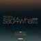 sad4whattt (From ”Euphoria” An HBO Original Series) - Single