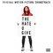The Hate U Give (Original Motion Picture Soundtrack) The Hate U Give (Original Motion Picture Soundtrack)