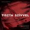 Tiszta Szívvel (Original Motion Picture Soundtrack)