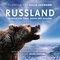 Russland: Im Reich der Tiger, Bären und Vulkane (Original Motion Picture Soundtrack)
