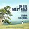 Original Soundtrack of on the Milky Road (Directed by Emir Kusturica) [Original Motion Picture Soundtrack]