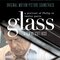 Glass - A Portrait of Philip In Twelve Parts (Original Motion Picture Soundtrack)