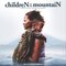 Children of the Mountain (Original Motion Picture Soundtrack)