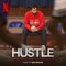 Hustle (Soundtrack from the Netflix Film) [feat. London Contemporary Orchestra & Royal Scottish National Orchestra]