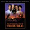 Nothing But Trouble (Music from the Motion Picture Soundtrack)